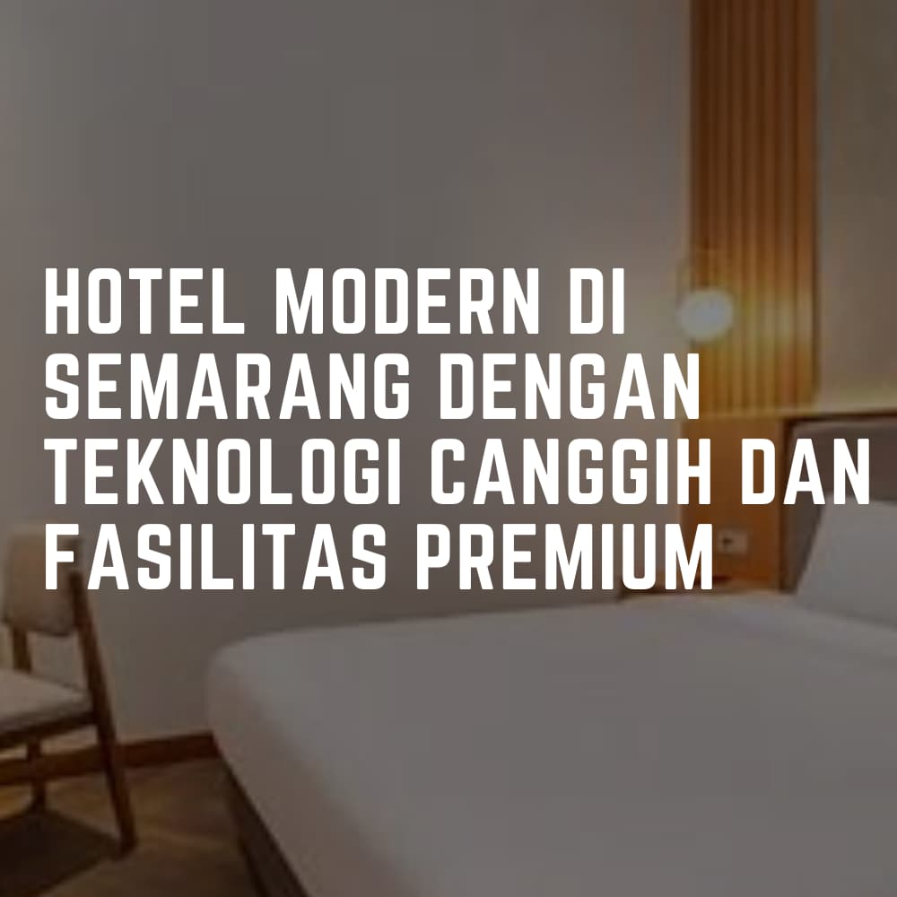 Hotel Modern di Semarang